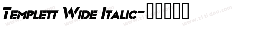 Templett Wide Italic字体转换